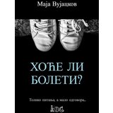 Književna omladina Srbije Maja Vujackov - Hoće li boleti? Cene