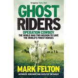 Faber & Faber Mark Felton - Ghost Riders | Eponuda.com