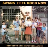 Swans FEEL GOOD NOW (REMASTER) (LIMITED) | Eponuda.com