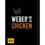 Weber 's Chicken-Die besten Grillrezepte Cene