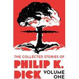 Hachette Philip K. Dick - The Collected Stories of Philip K. Dick Volume 1 Cene