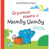 Kreativni Centar Jakob Martin Strid - Ogromna knjiga o Mimbu Džimbu Cene
