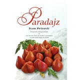 Paradajz: priručnik jednog hobiste
