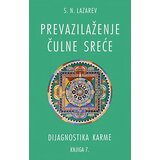 Aruna S. N. Lazarev
 - Prevazilaženje čulne sreće - knjiga 7 | ePonuda.com