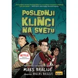 Maks Bralije
 - Poslednji klinci na svetu