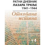 Službeni Glasnik Lazar Trklja - Ratni dnevnik Lazara Trklje 1941-1944: Otkopana istina Cene'.'