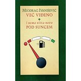 Dosije Miodrag Ivanišević - Već viđeno i nema ništa novo pod suncem Cene