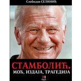  Stambolić. Moć/ izdaja/ tragedija | Eponuda.com