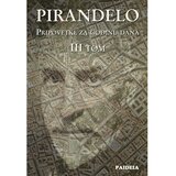 Paideia Luiđi Pirandelo - Pripovetke za godinu dana - III tom Cene'.'