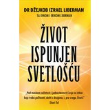 Publik Praktikum Život ispunjen svetlošću - Dr Džejkob Izrael Liberman ( H0052 ) Cene