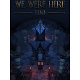  we were here too (pc) steam key europe | ePonuda.com