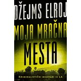 Laguna Džejms Elroj - Moja mračna mesta
