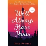 Kate Penney - We'll Always Have Paris
