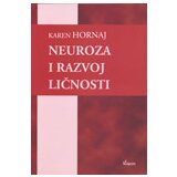 Čigoja Karen Hornaj - Neuroza i razvoj ličnosti