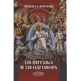 Zadužbina Vladete Jerotića Vladeta Jerotić - 120 pitanja i 120 odgovora iz hrišćansko-psihoterapeutske prakse | Eponuda.com
