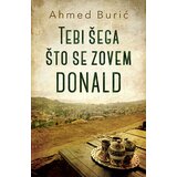 Laguna TEBI ŠEGA ŠTO SE ZOVEM DONALD - Ahmed Burić ( 9180 ) Cene