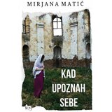 Književna omladina Srbije Mirjana Matić - Kad upoznah sebe | ePonuda.com