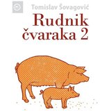 Mozaik knjiga RUDNIK ČVARAKA 2, Tomislav Šovagović Cijene