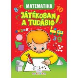 Publik Praktikum MATEMATIKA - JÁTÉKOSAN A TUDÁSIG ( 741 )