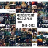 Zoran Janković, Đorđe Bajić - Kritički vodič kroz srpski film 2018-2022