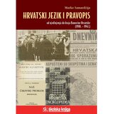 Školska knjiga HRVATSKI JEZIK I PRAVOPIS OD UJEDINJENJA DO KRAJA BANOVINE HRVATSKE (1918. -1941.) - Marko Samardžija cijene