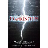 John Wiley & Sons Limited Charles Robinson - The Original Frankenstein Cene