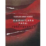 Kulturni centar Novog Sada Vladislava Gordić Petković - Memorijska pena: raščitavanja | Eponuda.com