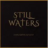 J.R. AUGUST - STILL WATERS (LP)