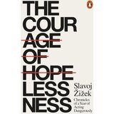 The Book Service Limited Slavoj Žižek - The Courage of Hopelessness Cene