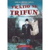 Zoran Grujić - Vratio se Trifun