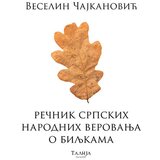 Talija izdavaštvo Veselin Čajkanović
 - Rečnik srpskih narodnih verovanja o biljkama Cene