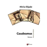 Mirča Elijade
 - Gaudeamus