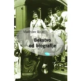 Vladislav Bajac - Bekstvo od biografije