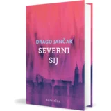 Beletrina Severni sij - Drago Jančar