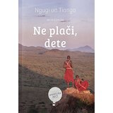 Čarobna knjiga Ngugi Va Tiongo
 - Ne plači dete Cene