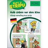 Klett Grupa autora - PONS kurs u stripu - nemački: halb sieben vor dem Kino | ePonuda.com
