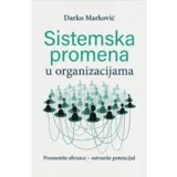 Darko Marković - Sistemska promena u organizacijama