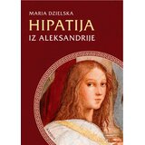 Karpos Maria Dzielska - Hipatija iz Aleksandrije Cene