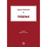 Dosije Aurel Kolnai - Gađenje Cene