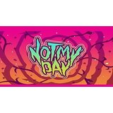 NOT My Day! Steam Key GLOBAL | ePonuda.com