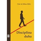 Milan Milić
 - Disciplina duha