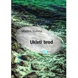 Mladen Vuruna - Ukleti brod