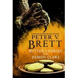 Harper Collins Publishers Ltd Peter V. Brett - Butter Cookies and Demon Claws Cene