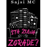 Laguna Šta Žulja Zgrade - Sajsi Mc ( 15507 ) | Eponuda.com