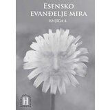 Advaita Aleksandar Gašić, Mile Malešević - Esensko evanđelje mira 4 | ePonuda.com