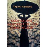 Albatros plus Zagorka Golubović - Kako kalimo demokratiju
