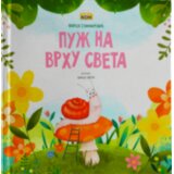 Propolis Books Marija Stanimirović - Puž na vrhu sveta Cene