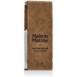 Maison Matine Hasard Bazar Eau de Parfum 15 ml Cijene