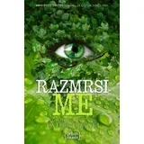 Tahere Mafi - Smrskaj me 2: Razmrsi me