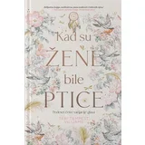 Teri Tempest Vilijams
 - Kad su žene bile ptice